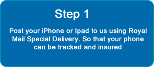 Step 1: Post your iPhone or iPad to us using Royal Mail Special Delivery, so that your phone can be tracked and insured.